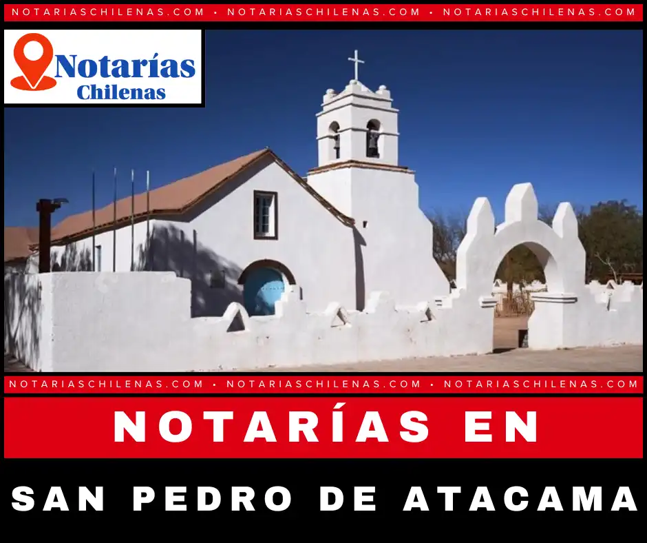 Mejores Notarías en San Pedro de Atacama