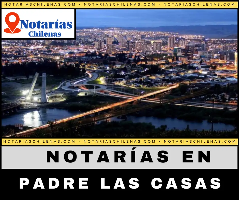  Mejores Notarías En Padre las Casas
