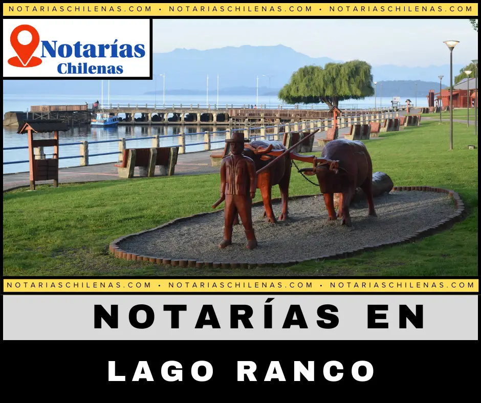 Mejores Notarías en Lago Ranco